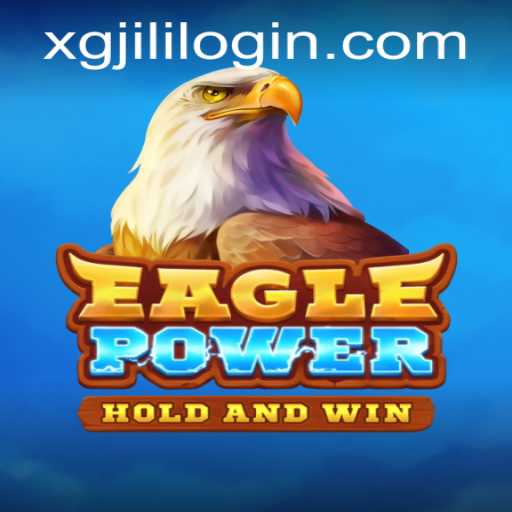 EaglePower: A New Era in Gaming with XGJILI